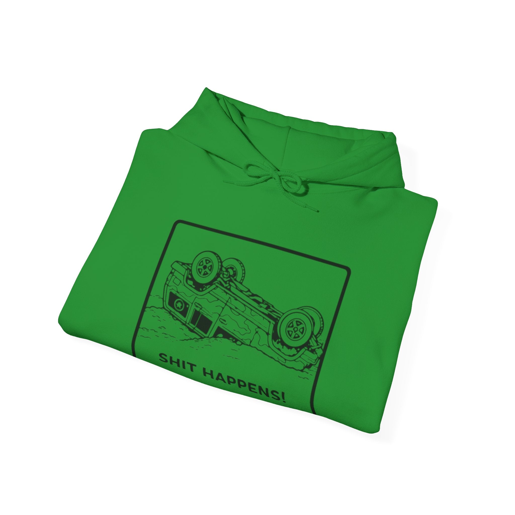 Shit Happens Crashed Car Hoodie | Off-Road Recovery Humor Sweatshirt