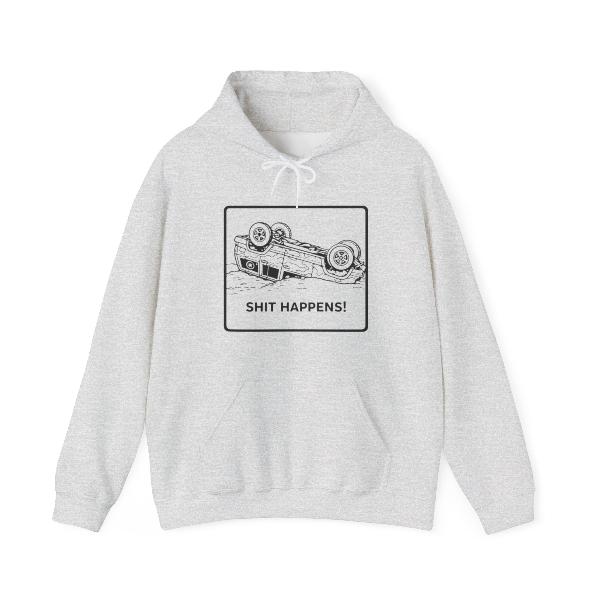 Shit Happens Crashed Car Hoodie | Off-Road Recovery Humor Sweatshirt