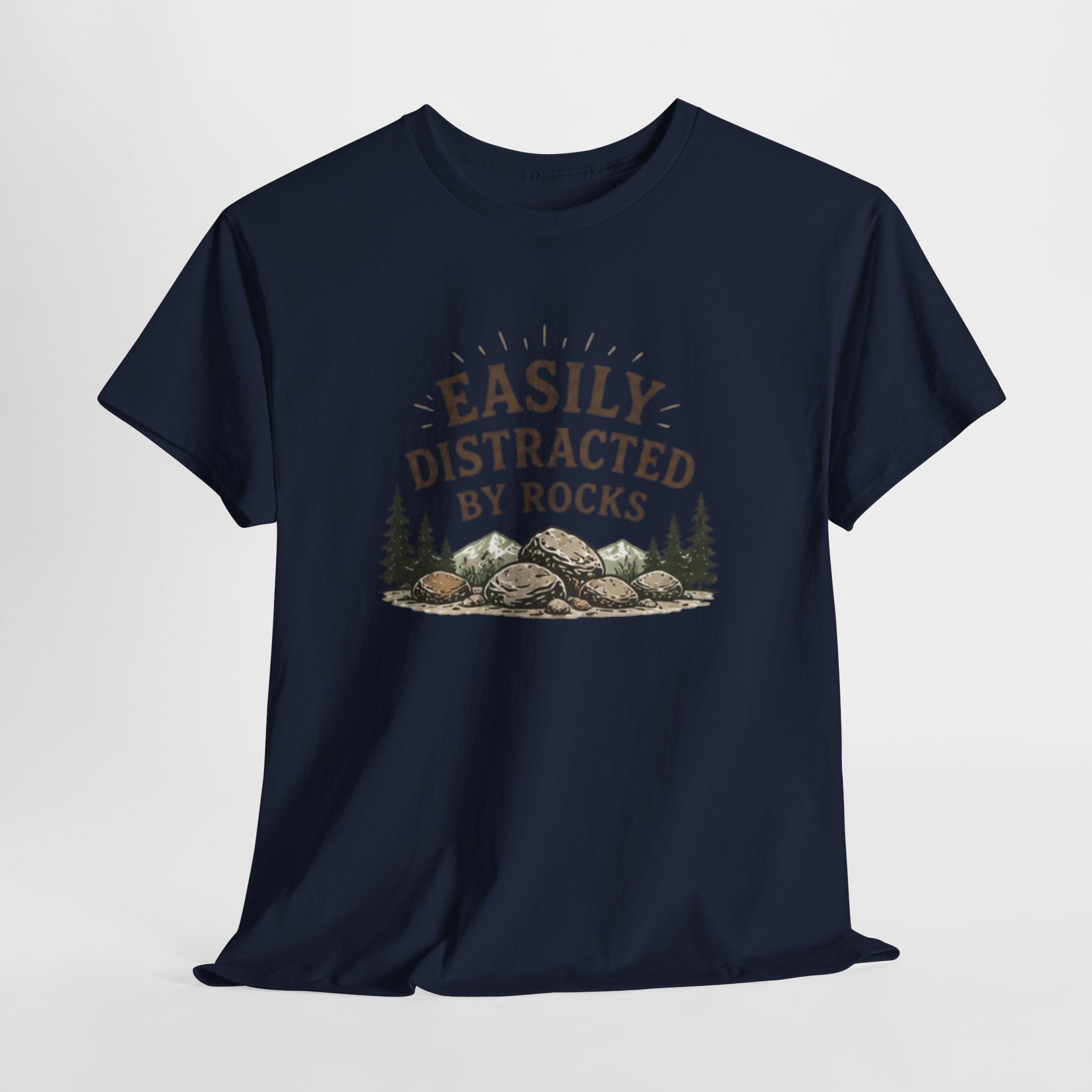 Easily Distracted by Rocks T-Shirt | Funny Geology Lover Tee