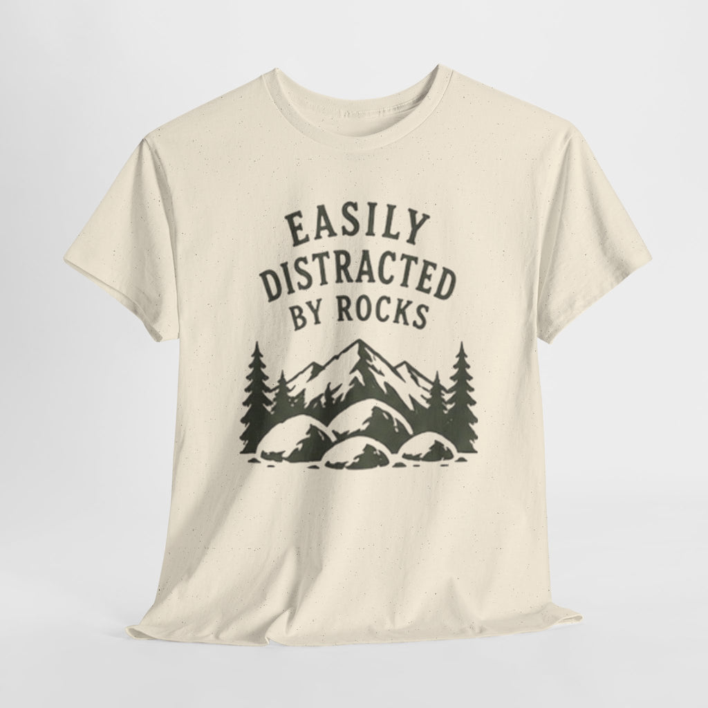 Easily Distracted By Rocks T-Shirt | Funny Outdoor Hiking Tee for Rockhounds & Nature Lovers
