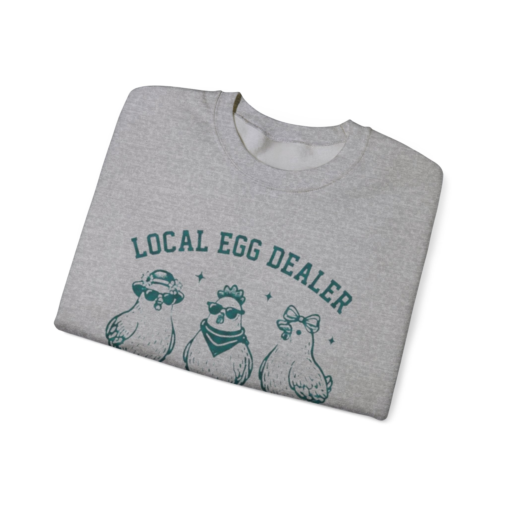 Sweatshirt | "Local Egg Dealer" Cute Chicken Farm Crewneck