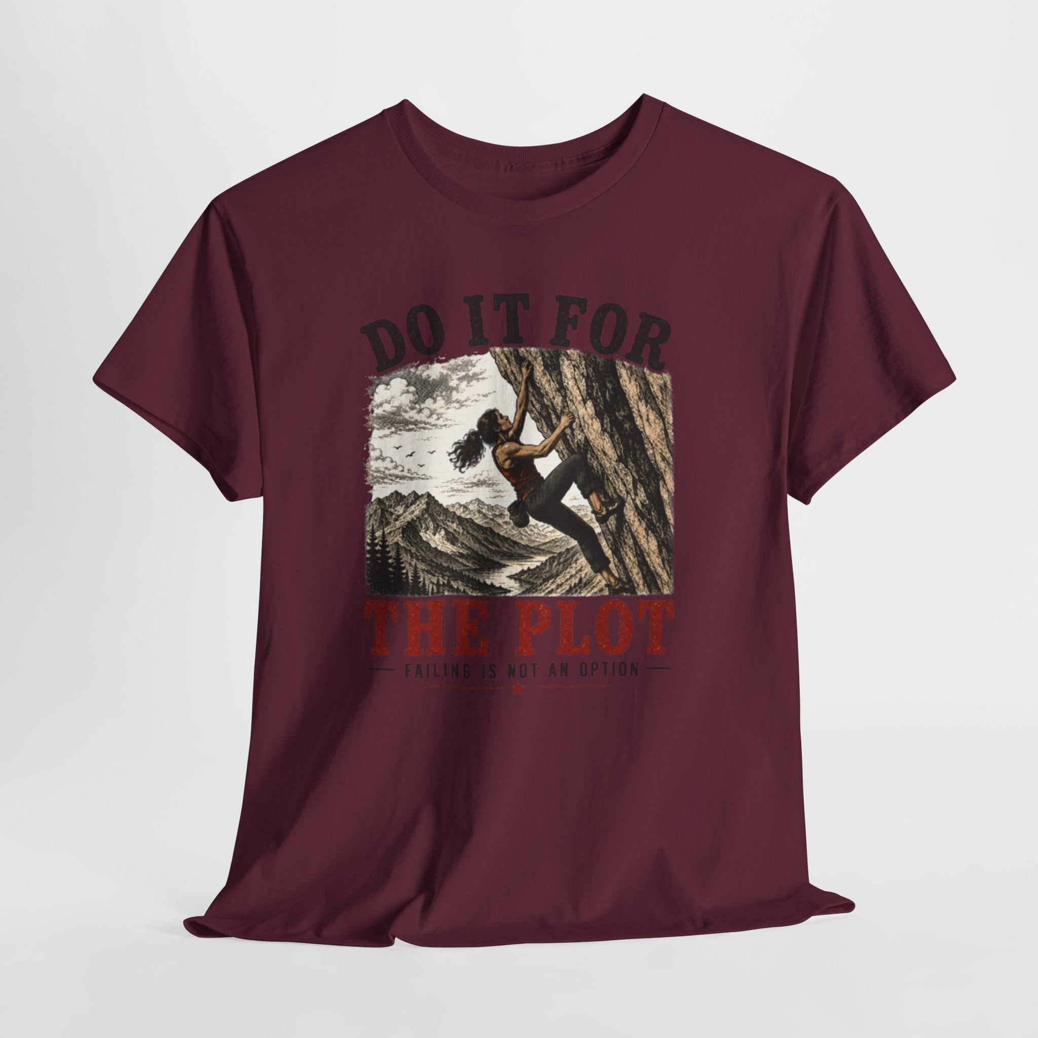 Do It For The Plot Climbing Tee | Motivational Adventure Graphic T-Shirt