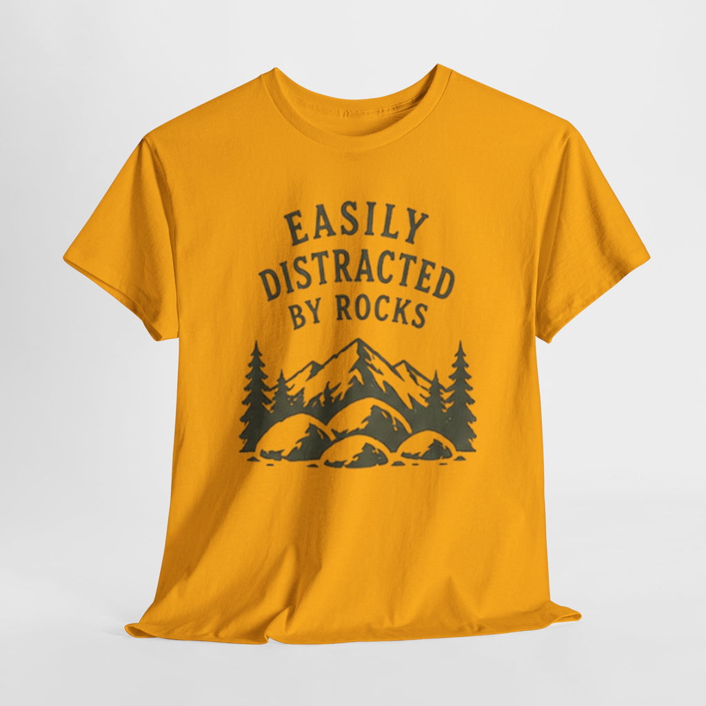 Easily Distracted By Rocks T-Shirt | Funny Outdoor Hiking Tee for Rockhounds & Nature Lovers