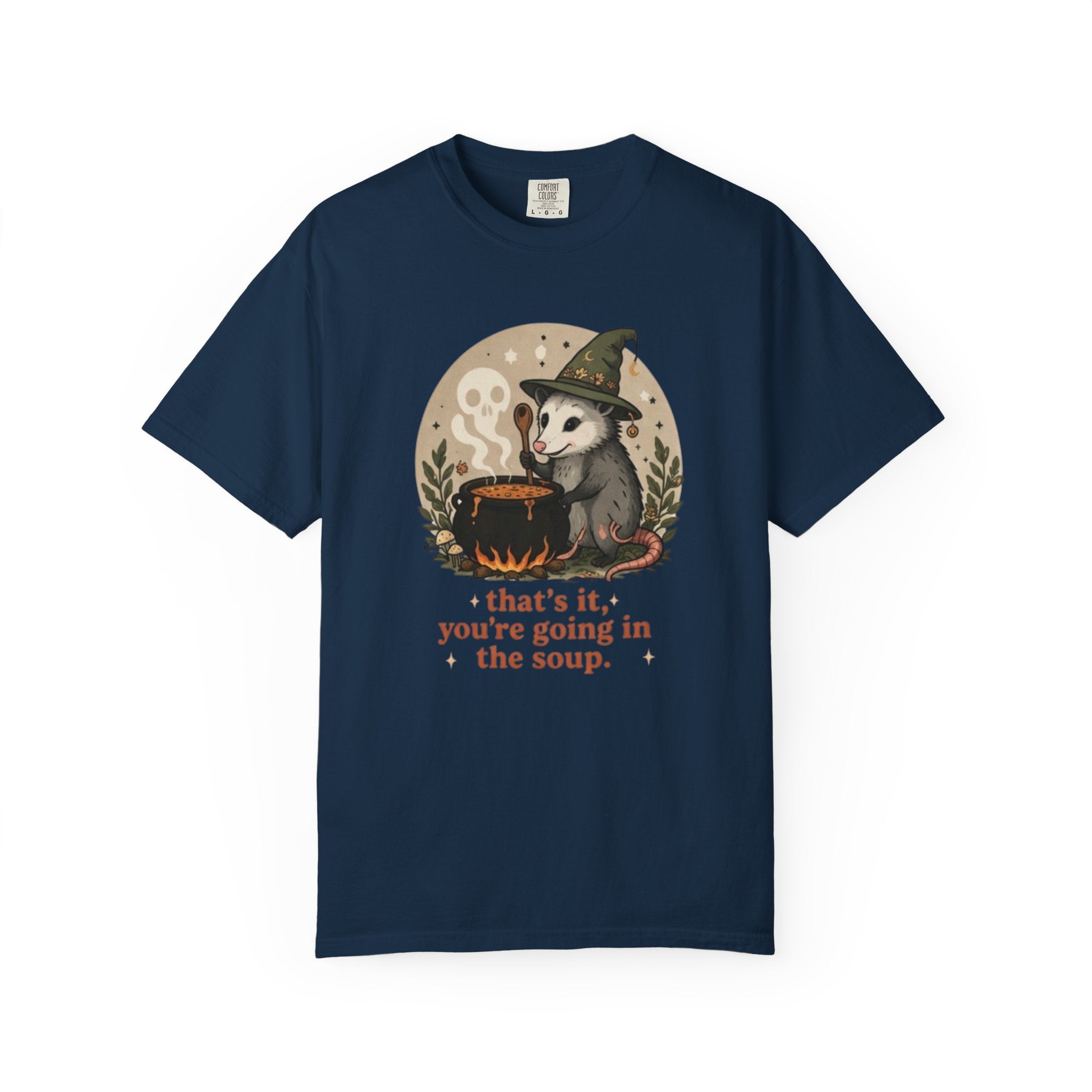 Opossum "Thats It, You're Going in the Soup" T-Shirt