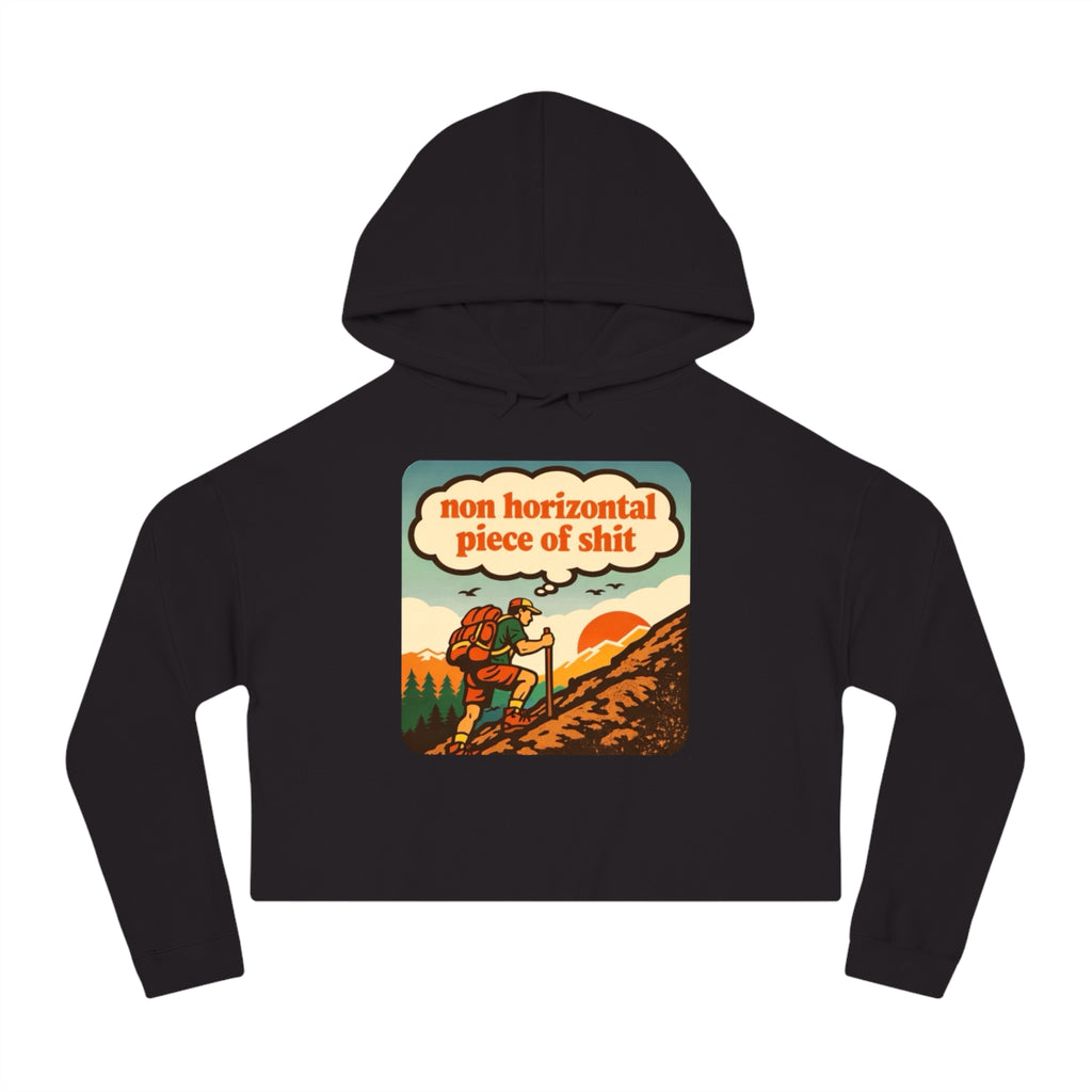 Women’s Cropped Hoodie | Retro Hiker "non horizontal piece of shit" Graphic