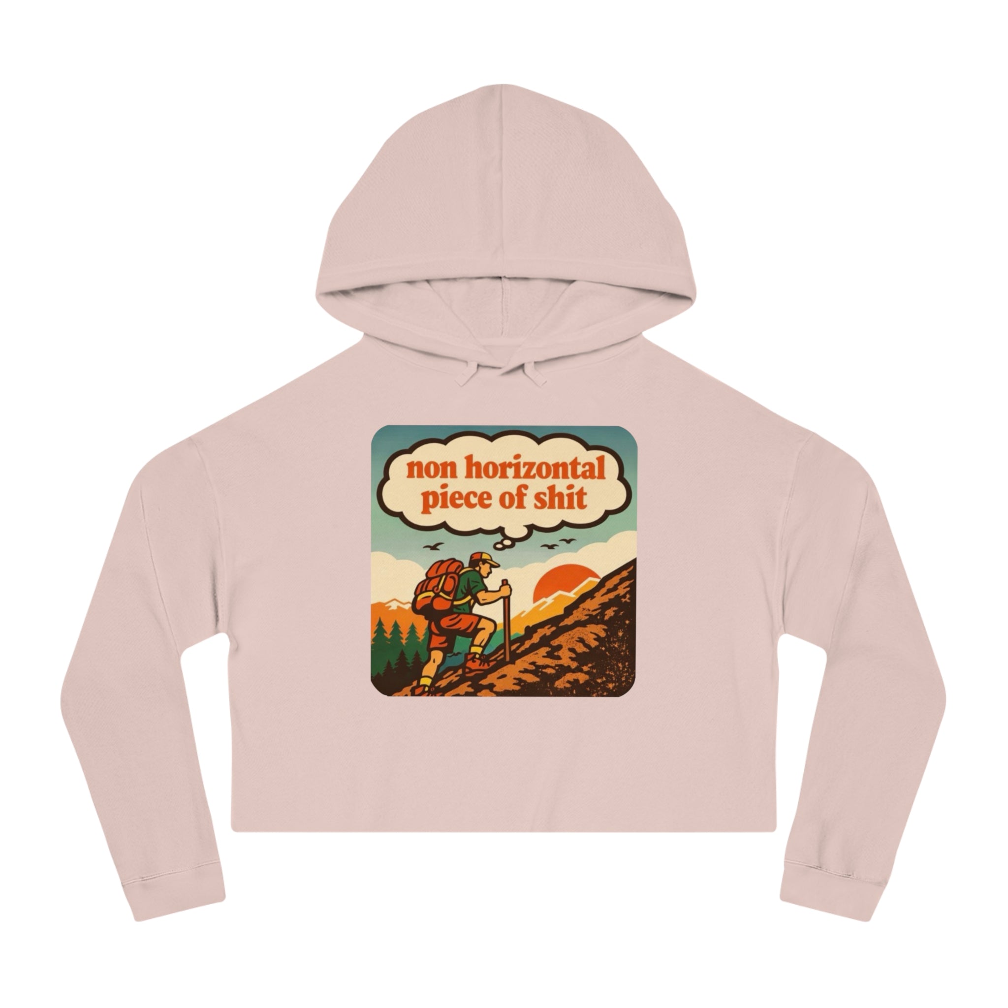 Women’s Cropped Hoodie | Retro Hiker "non horizontal piece of shit" Graphic