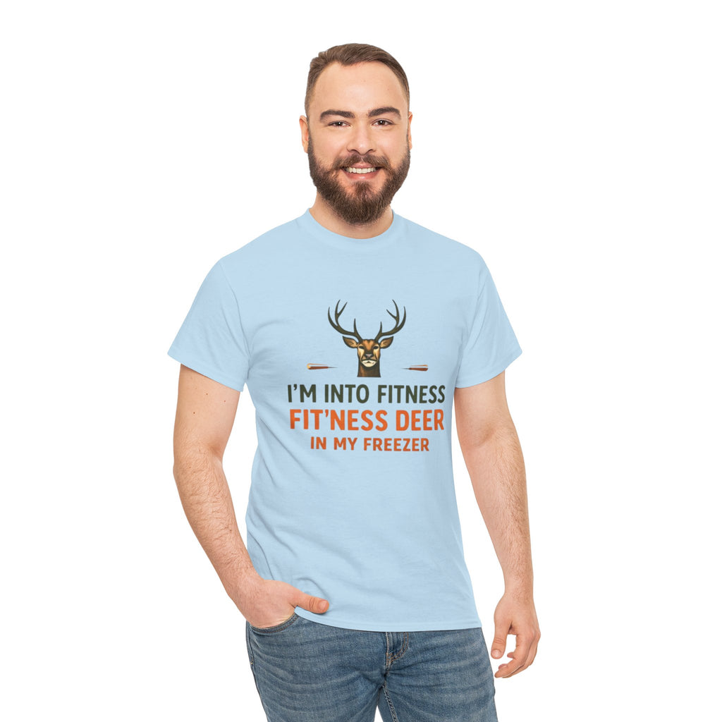 Funny Hunting T-Shirt | "Im Into Fitness, Fitness Deer in My Freezer"