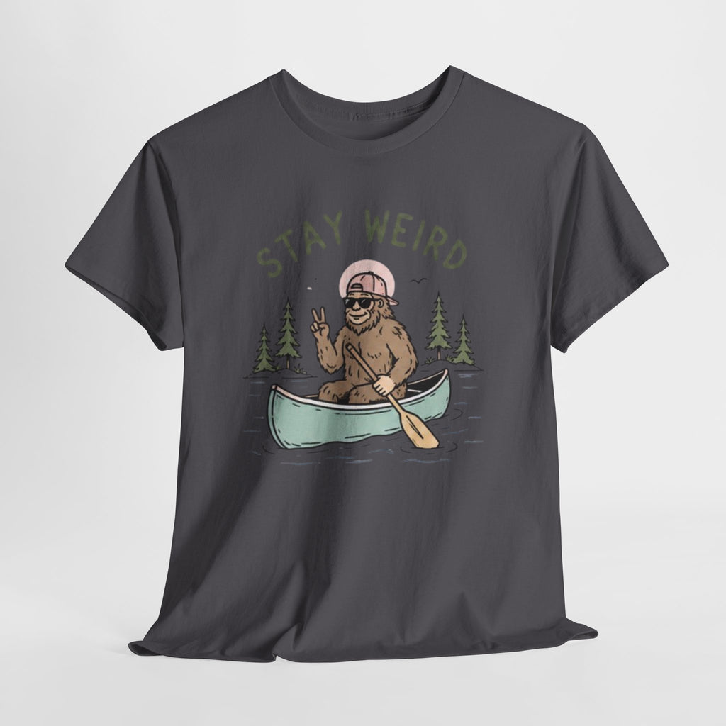 Stay Weird Canoe Tee | Funny Bigfoot Camping T-Shirt
