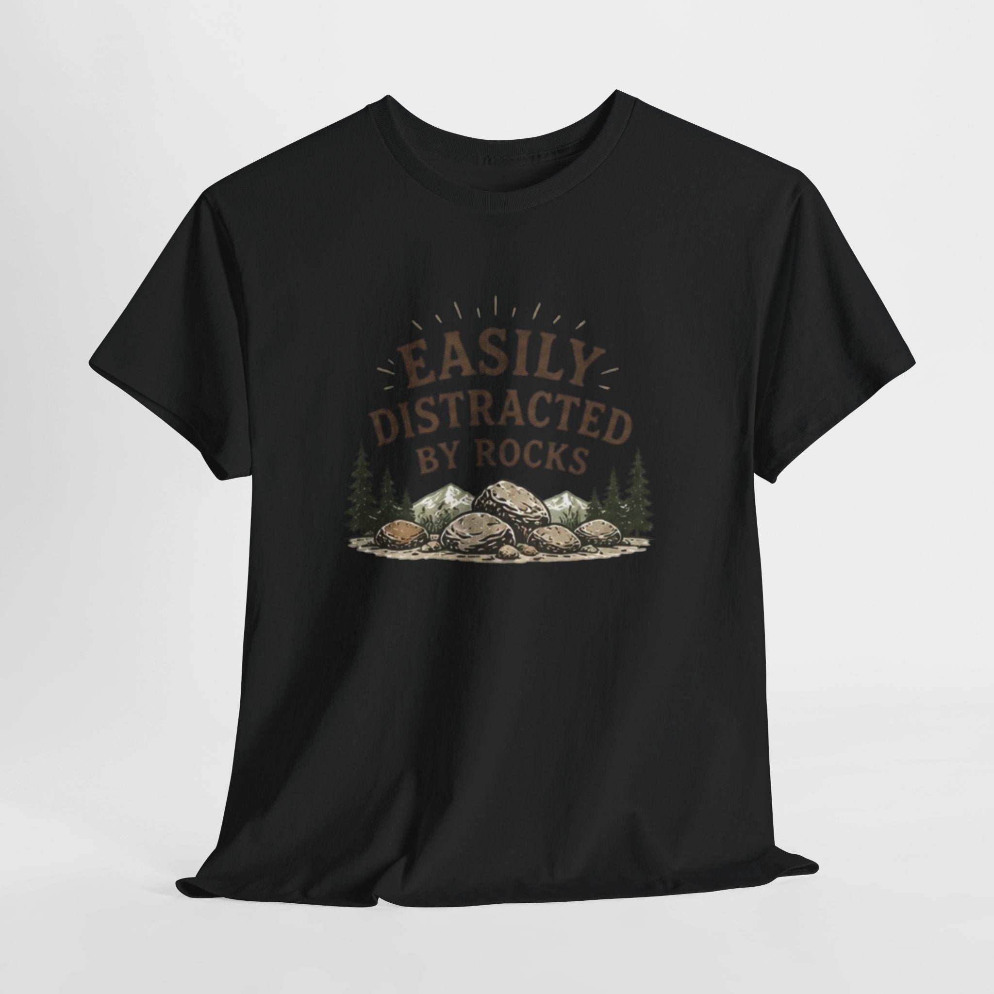 Easily Distracted by Rocks T-Shirt | Funny Geology Lover Tee