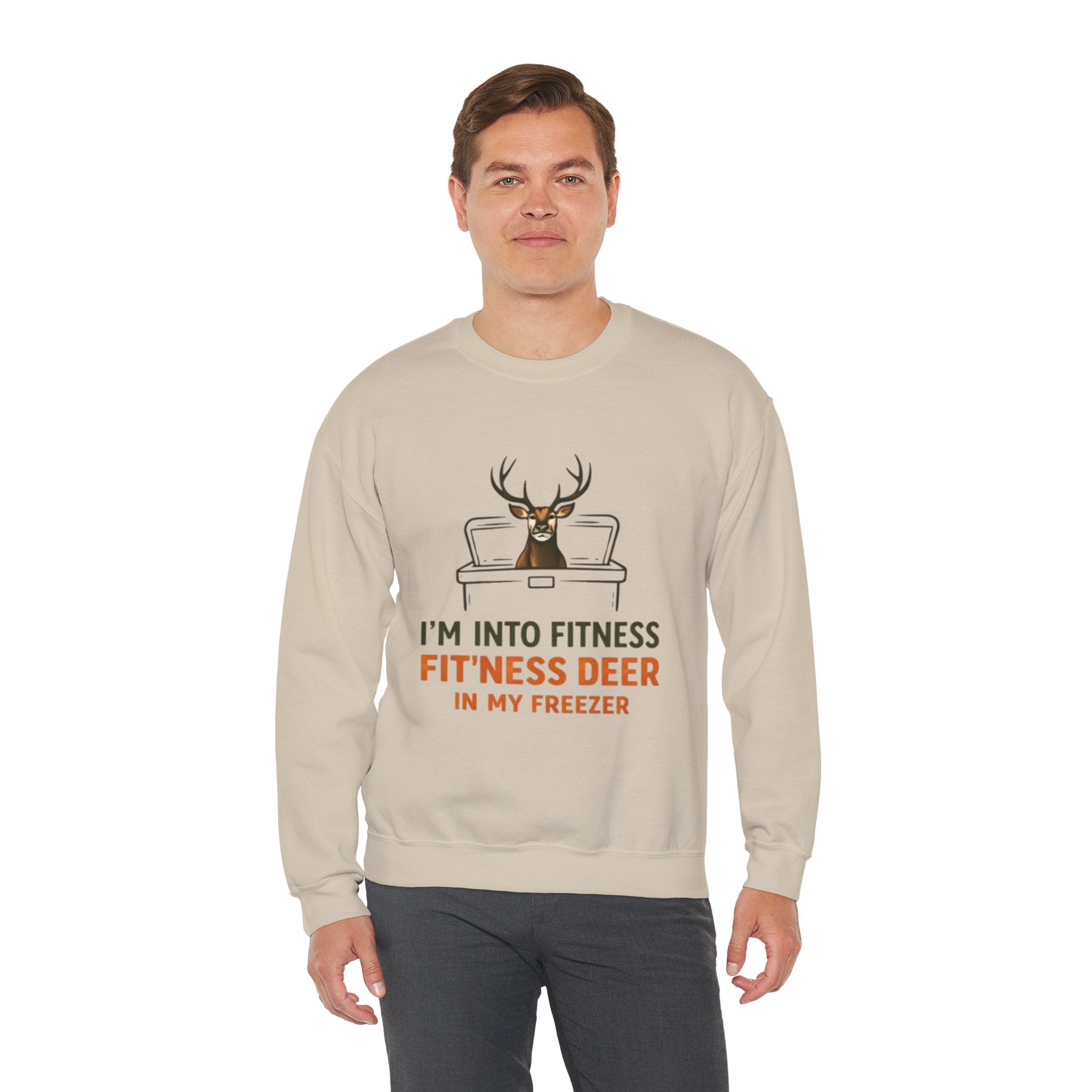 Crewneck Sweatshirt | "Im Into Fitness, Fitness Deer in My Freezer" Funny Hunting Graphic