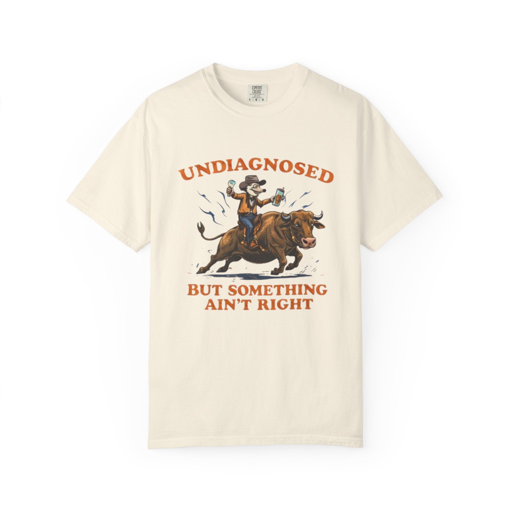 Undiagnosed But Something Ain't Right bull rider T-Shirt | Western Rodeo Graphic Tee